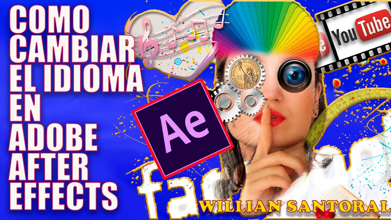 COMO CAMBIAR EL IDIOMA EN ADOBE AFTER EFFECTS - YouTube
