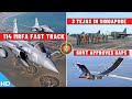 Indian Defence Updates : 114 MRFA Fast Track,3 Tejas In Singapore,HAPS Approved,Tejas Malaysia Deal