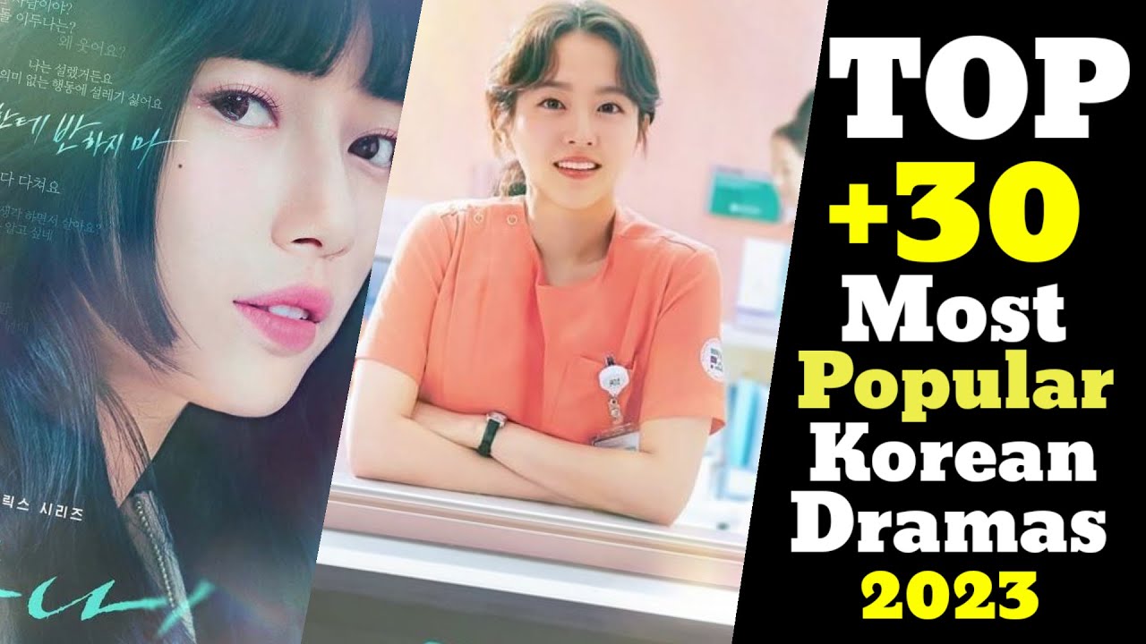 Top 30 Most Popular Korean Dramas In 2023 YouTube top-30-most-popular-korean-dramas-in-2023-youtube