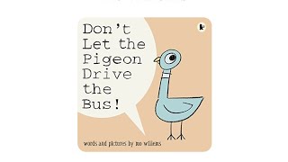 Don't Let The Pigeon Drive The Bus By Mo Willems AUSTRALIAN ACCENT Read Aloud Storytime