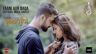 Miniatura de vídeo de "Faani aur Baqa (Music Video) - The Sketches | Saanjhi"