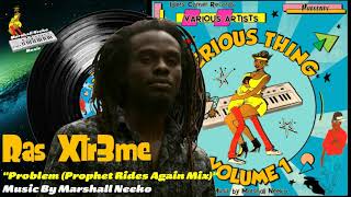 Ras Xtr3me - Problem (Prophet Rides Again Mix) [Official Audio] 2021