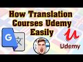 translating udemy courses into another language | how to translation udemy courses