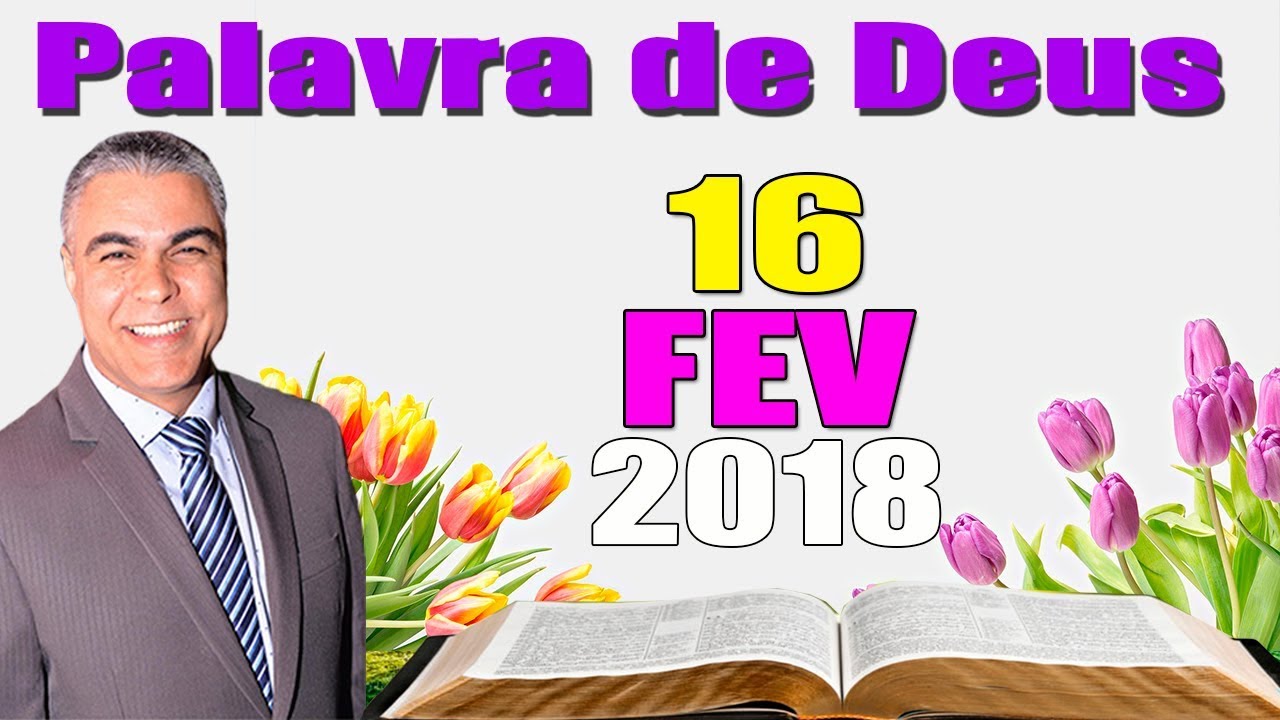 palavra do dia na bíblia Palavra de Hoje dia 16 de Fevereiro de 2019 Sábado