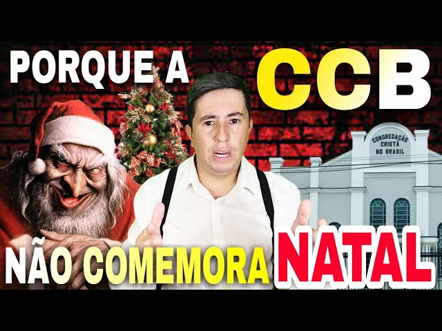 PORQUE A CONGREGAÇÃO CRISTÃ NO BRASIL NÃO COMEMORA O NATAL? #71 - YouTube