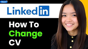How to Change CV on LinkedIn 2025 (Step By Step)