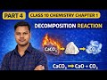 CBSE CLASS 10 CHEMISTRY CHAPTER 1| DECOMPOSITION REACTION | PART 4 |CHEMICAL REACTIONS AND EQUATIONS