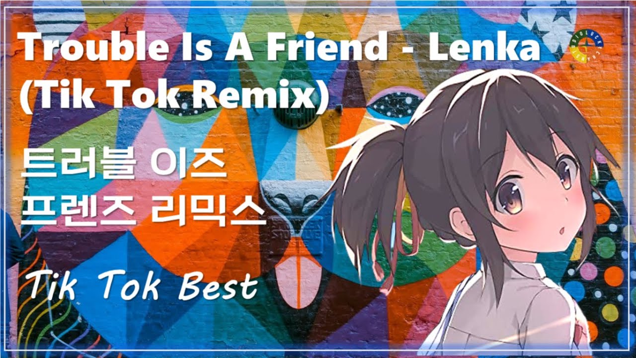 [팝 베스트] Trouble Is A Friend Lenka (Remix) / 트러블 이즈 어 프렌즈 렌카 (리믹스