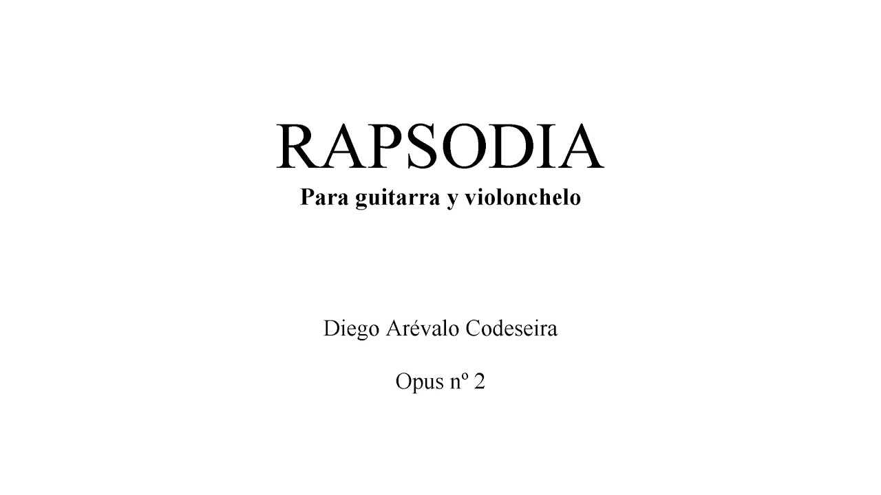Rapsodia para guitarra y violonchelo Op.  nº 2 - Diego Arévalo
