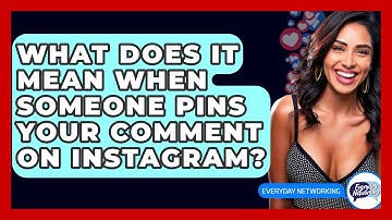 What Does It Mean When Someone Pins Your Comment On Instagram? - Everyday-Networking