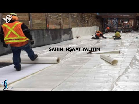 Şahin İnşaat Yalıtım - TV8 5 İş ve Başarı