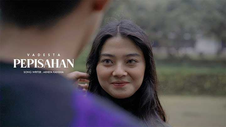 Vadesta - Pepisahan (Official Music Video)