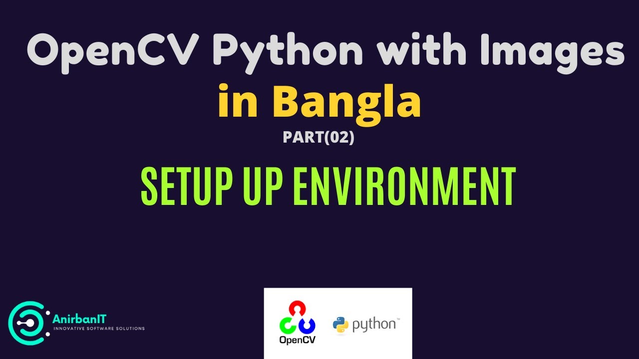 OpenCV-Python with Image in Bangla~ How to setup up environment . - YouTube