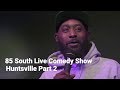 The 85 South Show Huntsville Roast Session Part 2 with DC Young Fly Karlous Miller and Chico Bean