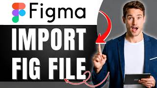 How To Import Fig File To Figma | Step by Step | Easily 2026