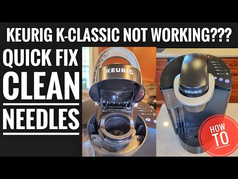 HOW TO FIX Keurig K Classic K Cup Coffee Maker CLEAN NEEDLES Quick Fix