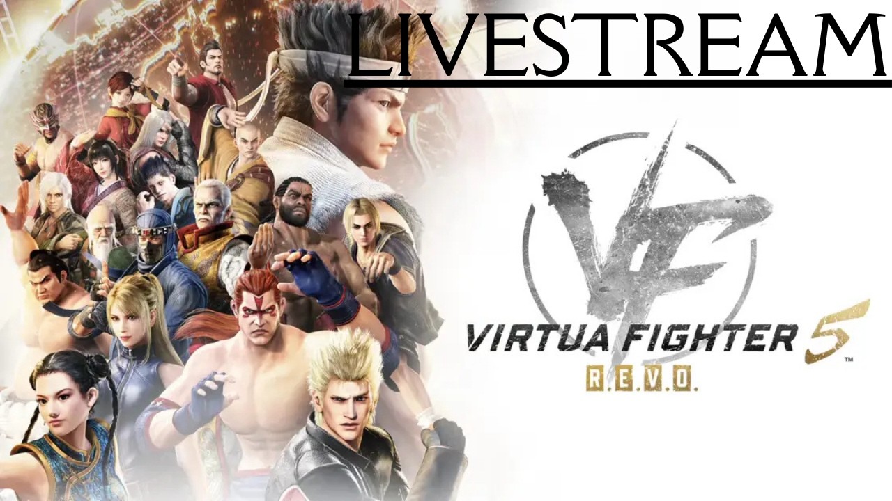 LIVESTREAM - Virtua Fighter 5 REVO - Weekend Testing