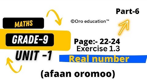 maths grade 9 unit 1 (part-6)||#afaan_oromoo||exercise 1.3