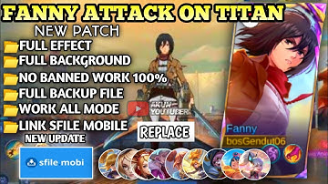 Script Skin Fanny Attack On Titan - Mikasa No Password || Full Effect Voice || Patch Terbaru 