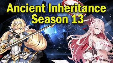 Ancient Inheritance Season 13 Guide (Best Relics, Units, Elements)