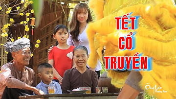 Video Độc Quyền Tết cổ Truyền Việt Nam | Traditional Vietnamese New Year