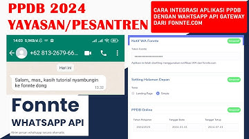 CARA INTEGRASI APLIKASI PPDB PESANTREN/YAYASAN DENGAN API WHATSAPP GATEWAY FONNTE
