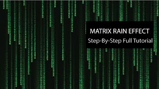How To Make Matrix Rain Effect⚡ | Create Full Effect Using Html Canvas Step by Step Tutorial