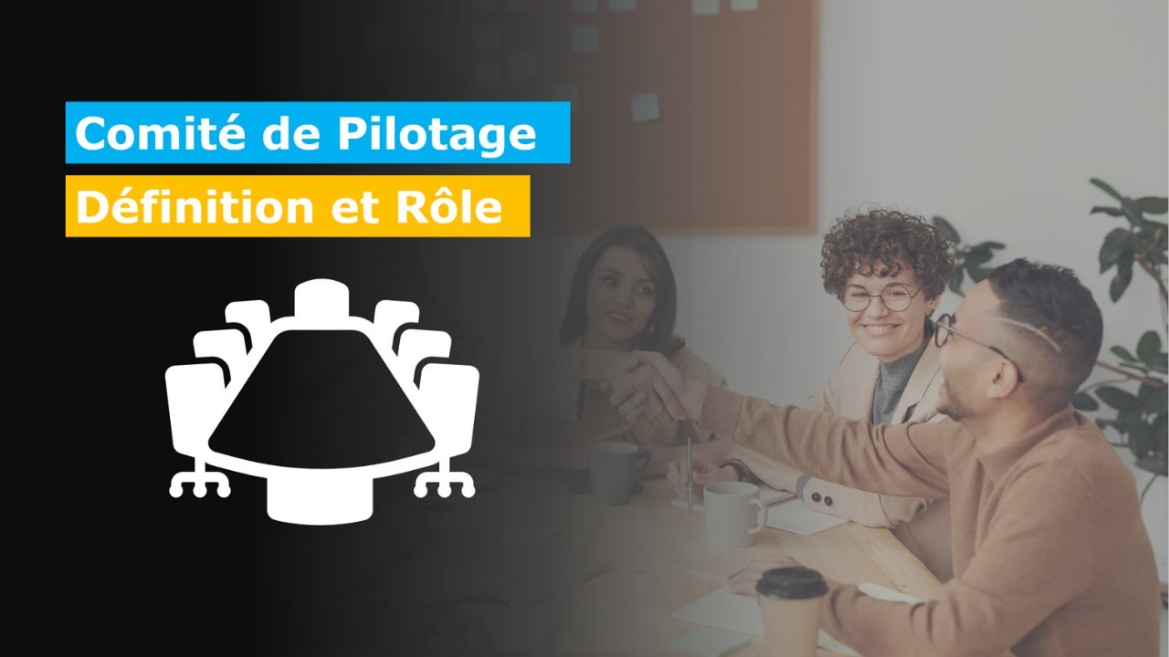 Gestion de Projet - Comité de Pilotage | Définition, Rôle, Importance ...