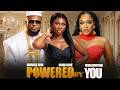 POWERED BY YOU | Sonia Uche, Maurice Sam, Uche Montana | Full 2026 Latest New Nigerian Movie