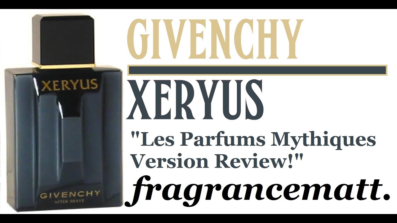 givenchy xeryus review