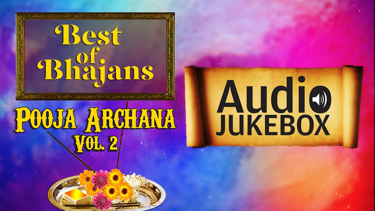 Popular Pooja Archana Bhajans Vol 2  Top Devotional Songs  Audio Jukebox