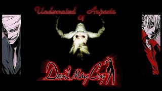 Underrated Aspects of Devil May Cry