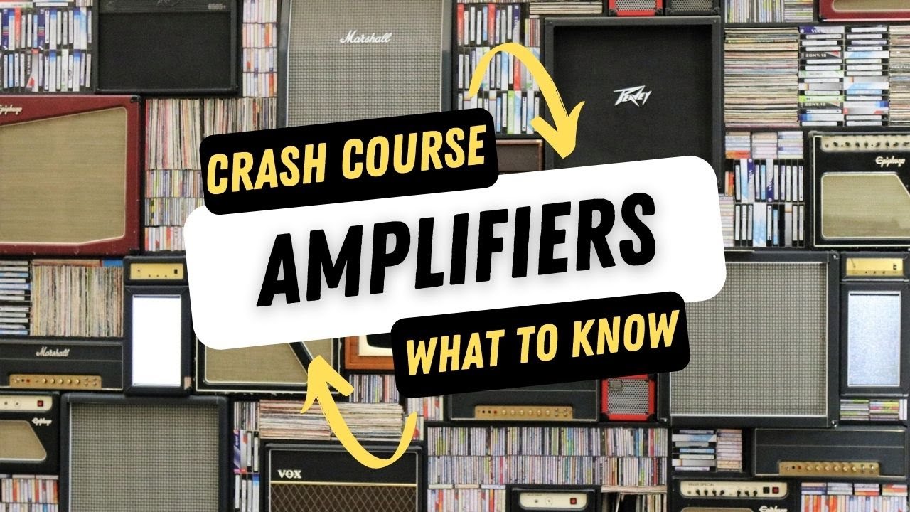 Guitar Amps 101 The Crash Course Intro to Amplification YouTube