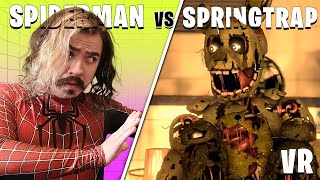 SPRINGTRAP VS SPIDER-MAN VR