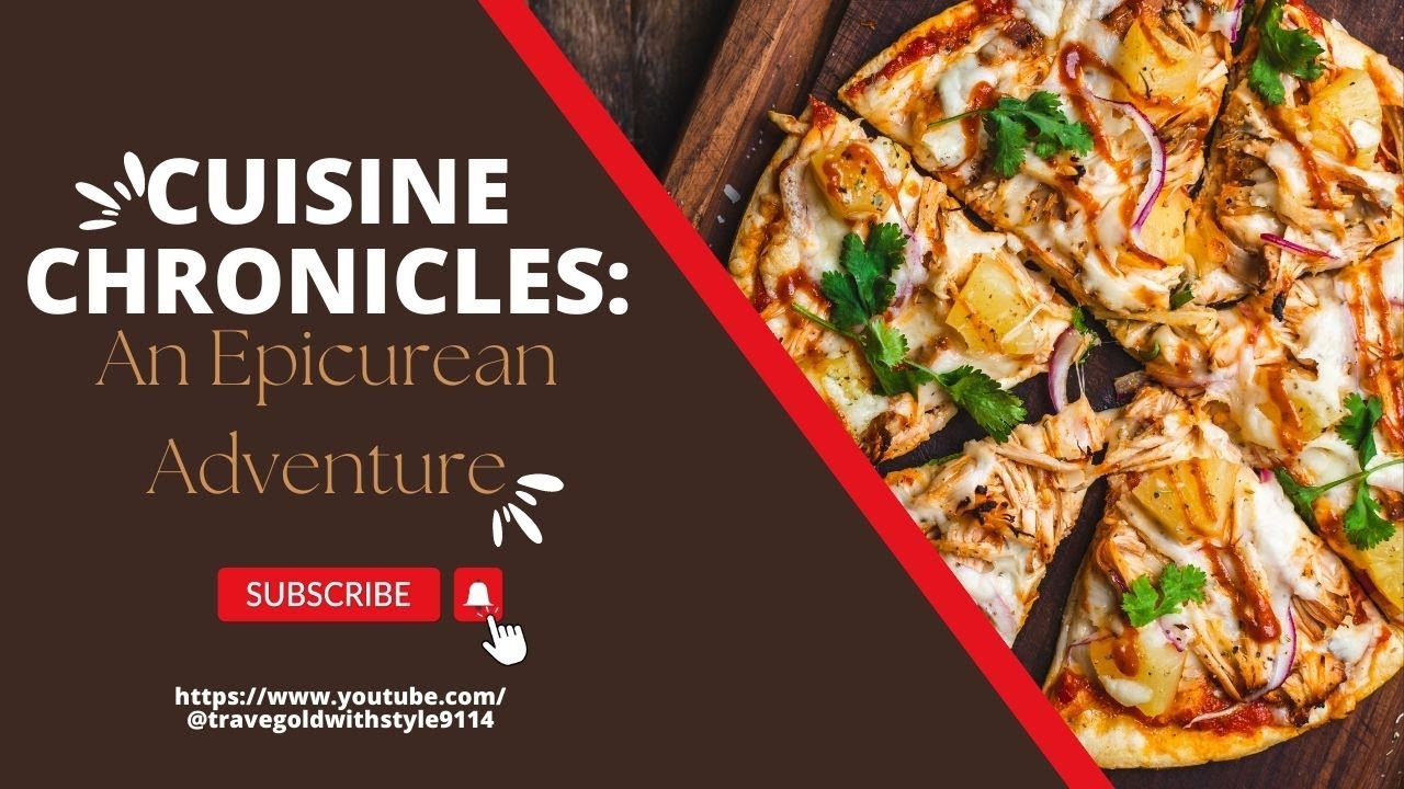 35 - Cuisine Chronicles: An Epicurean Adventure
