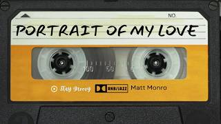 Portrait of My Love - Matt Monro | Stay Groovy RNB/Jazz Cover