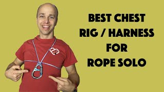 Best Chest Rig / Harness for Rope Solo (TR or Lead)