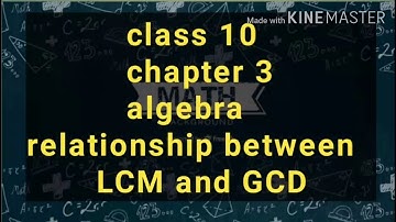 Class 10 chapter 3 algebra exercise 3.3 q.no 1 relationship between LCM and GCD