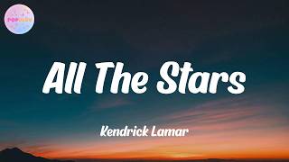 Kendrick Lamar - All The Stars (with SZA) (Lyrics)