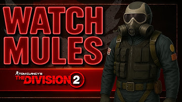 The Division 2: Goodbye Watch Mules – What This Update Really Means!