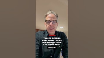 Tapper details call with Trump discussing Gaza ceasefire deal