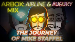 THE JOURNEY OF MIKE STAFFEL | Arbox: Airline & Augury Mix | Thank you all for 750 Subs!