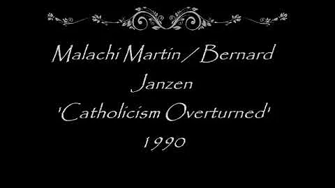 Malachi Martin & Bernard Janzen 1990 Catholicism O...