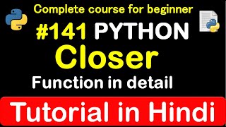 #141 what is the use of closer function in python // Complete Python tutorial(2020)