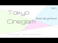 2020.03.29 Tokyo Oneglam vol.3 Ghost like girlfriend「fallin’」