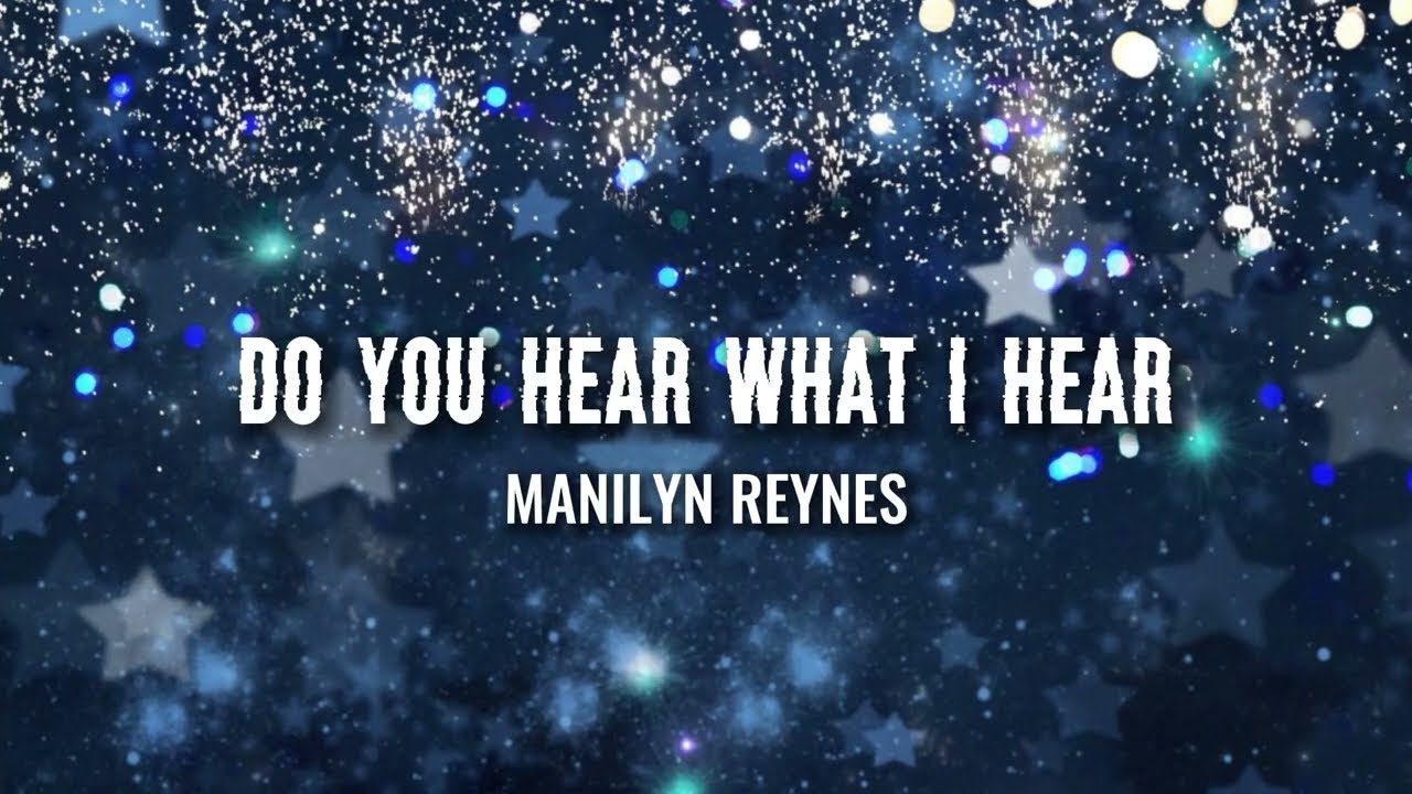 Manilyn Reynes - Do You Hear What I Hear (Official Lyric Video) - YouTube
