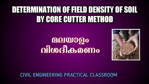 Determination of Field density of soil by Core cutter method