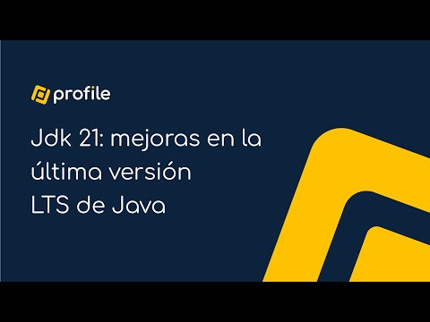 Jdk 21: mejoras en la última versión LTS de Java