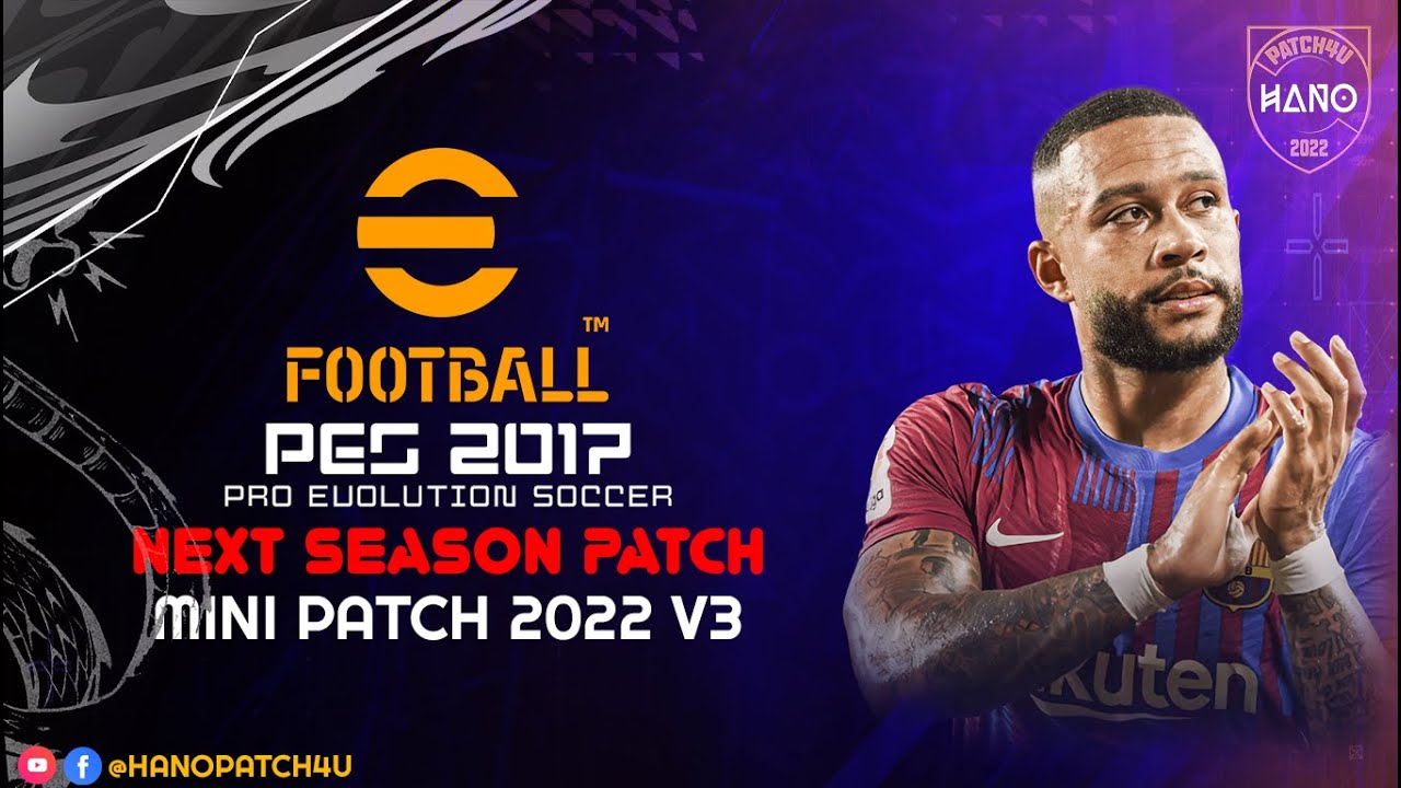 PES 2017 NEXT SEASON PATCH 2022, MICANO PATCH 2022