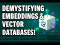 Demystifying Embeddings & Vector Databases!
